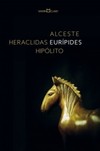 Alceste, Heraclidas, Hipólito