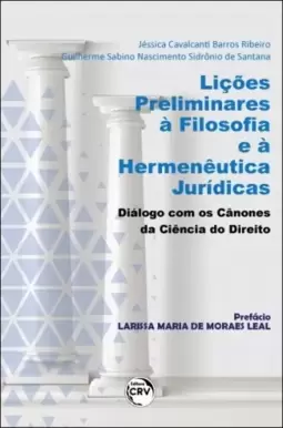 Lições preliminares à filosofia e à hermenêutica jurídicas
