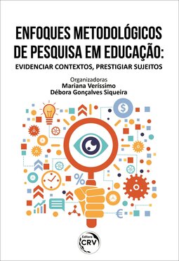 Enfoques metodológicos de pesquisa em educação: evidenciar contextos, prestigiar sujeitos