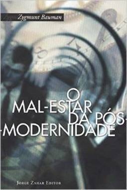 O Mal-estar Da Pos-modernidade