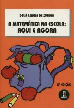 A Matemática na Escola: Aqui e Agora