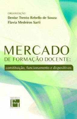 Mercado de formação docente: constituição, funcionamento e dispositivos