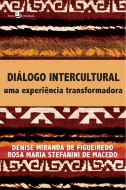 Diálogo intercultural: uma experiência transformadora