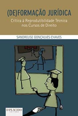 (De)formação jurídica: crítica à reprodutibilidade técnica nos cursos de direito