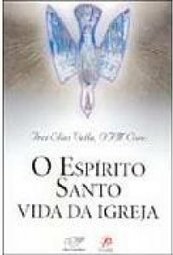 O Espírito Santo Vida da Igreja
