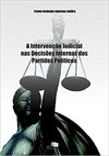 A intervenção judicial nas decisões internas dos partidos políticos