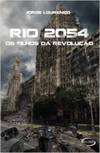 Rio 2054 - Os filhos da revolução