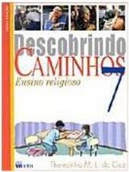 Descobrindo Caminhos - 7 série - 1 grau