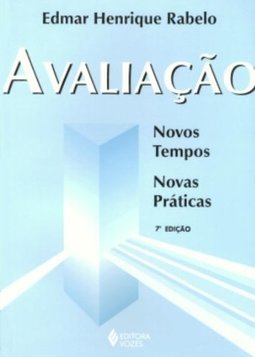 Avaliação: Novos Tempos, Novas Práticas