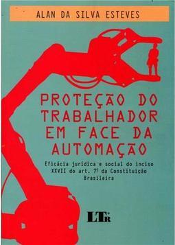 Proteção do Trabalhador em Face da Automação