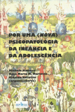 Por uma (nova) psicopatologia da infância e da adolescência