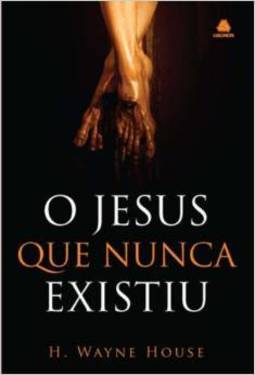O JESUS QUE NUNCA EXISTIU