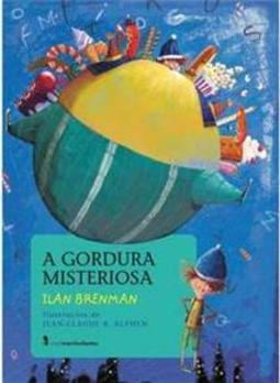 A Gordura Misteriosa