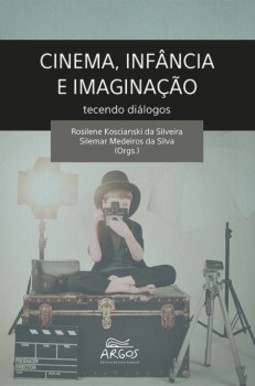 Cinema, infância e imaginação: tecendo diálogos
