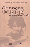 Crianças e Adolescentes nas Ruas de São Paulo