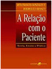 A Relação com o Paciente: Teoria, Ensino e Prática