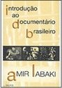 Introdução ao Documentário Brasileiro