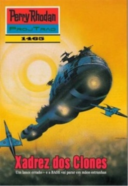Xadrez dos Clones (Perry Rhodan #1465)