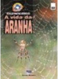 A Vida da Aranha