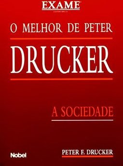 O Melhor de Peter Drucker: a Sociedade
