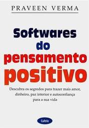 Softwares do Pensamento Positivo