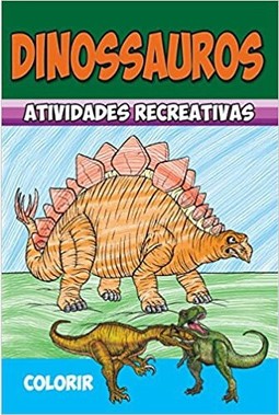 Atividades Recreativas Dino - Colorir - Com 10