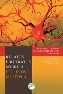 Relatos e retratos sobre a esclerose múltipla
