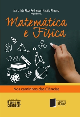 Matemática e física: nos caminhos da ciência