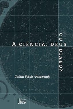 A Ciência: Deus ou Diabo?
