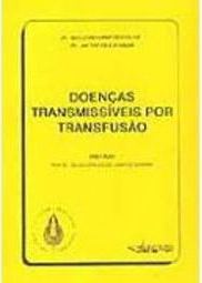 Doenças Transmissíveis por Transfusão