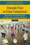 Educação física no ensino fundamental I: perspectiva de sistematização dos blocos de conteúdos temáticos