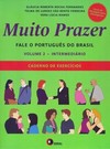 Muito prazer: Fale o português do Brasil - Intermediário - Caderno de exercícios