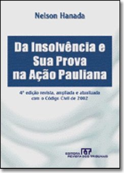 Da Insolvência e Sua Prova na Ação Pauliana
