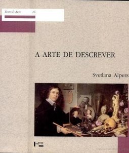 A Arte de Descrever: a Arte Holandesa no Século XVII