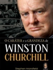 O Caráter e a Grandeza de Winston Churchill