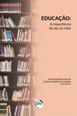 Educação: a importância do ato de reler
