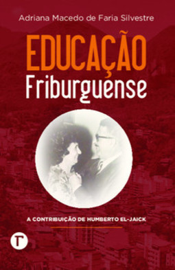 Educação friburguense: a contribuição de Humberto El-Jaick