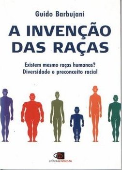 A Invenção das Raças