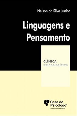 Linguagens e pensamento: a lógica na razão e ma desrazão