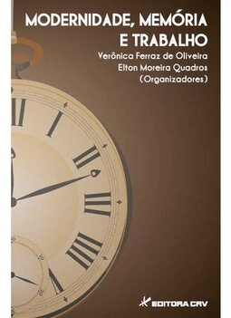 Modernidade, memória e trabalho
