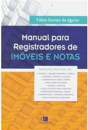 Manual para Registradores de Imóveis e Notas