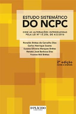 Estudo sistemático do NCPC: com as alterações introduzidas pela lei nº 13.256, de 4/2/2016