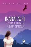 Inabalável: a vida e luta de Clara Marino