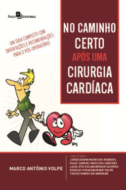 No caminho certo após uma cirurgia cardíaca: um guia completo com orientações e recomendações para o pós-operatório