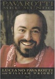 Pavarotti : Meu Mundo