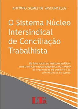 O sistema núcleo intersindical de conciliação trabalhista