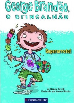 George Brandão, O Brincalhão - Superarroto!