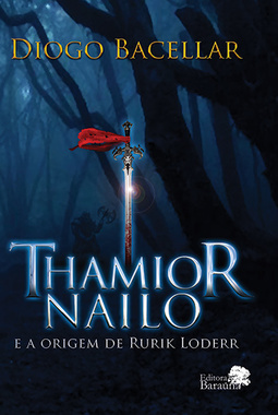 Thamior Nailo e a origem de Rurik Loderr