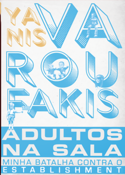 Adultos na sala: minha batalha contra o establishment