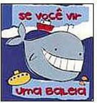 Se Você Vir uma Baleia